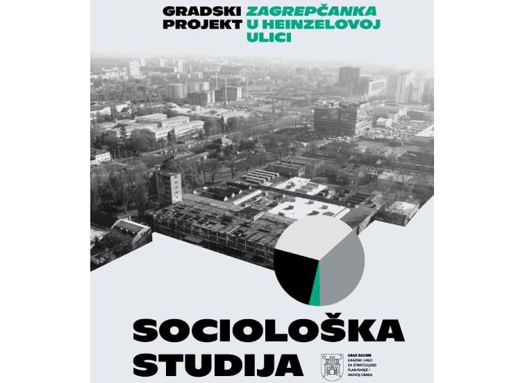 Gradski projekt Zagrepčanka u Heinzelovoj ulici, Sociološka studija, e publikacija, prosinac 2021.